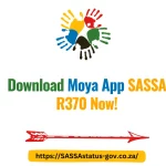 Download Moya App SASSA R370 Now!