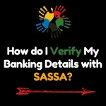 How do I Verify My Banking Details with SASSA