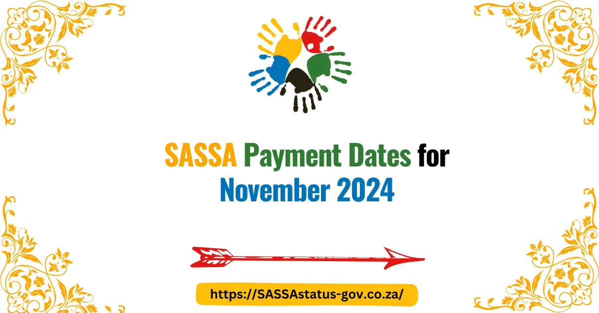 SASSA Payment Dates for November 2024