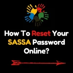 How To Reset Your SASSA Password Online?