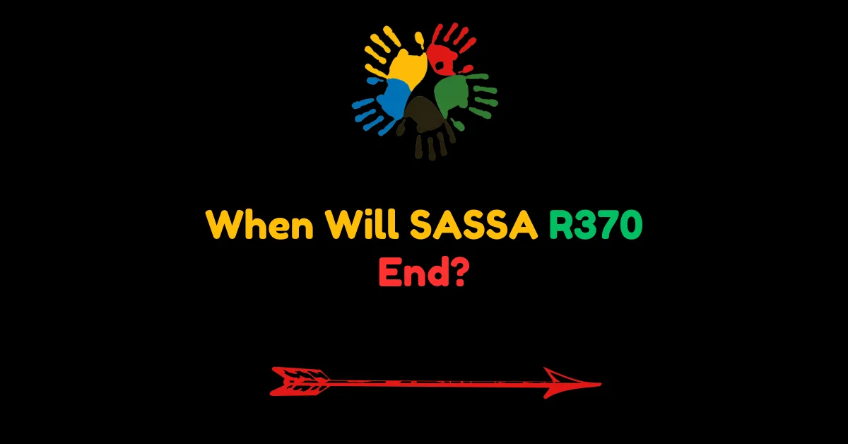 When Will SASSA R370 End