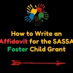 How to Write an Affidavit for the SASSA Foster Child Grant